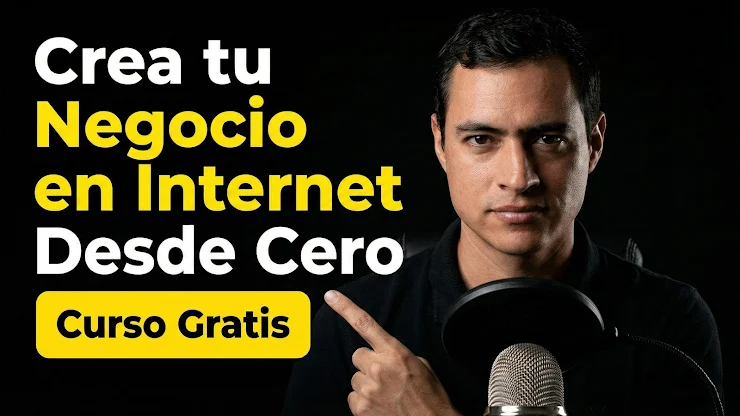 Curso Gratis sobre Cómo Crear un Negocio Digital desde cero Curso Gratis sobre Cómo Crear un Negocio Digital desde cero