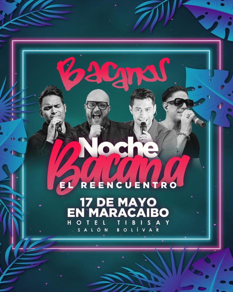 El Reencuentro Los Bacanos en Maracaibo Fecha 1